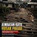 Jerambah Kayu Akses Utama 8 Desa di Kecamatan Seberang Kota Rusak Parah, Warga Minta Pemerintah Daerah Segera Turun Tangan